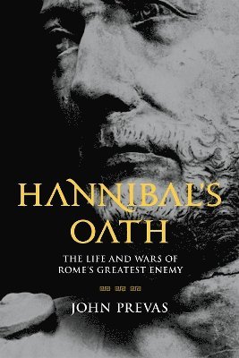 John Prevas - Hannibal's Oath, Inbunden