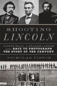 bokomslag Shooting Lincoln