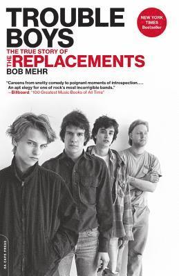 bokomslag Trouble Boys: The True Story of the Replacements