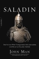bokomslag Saladin: The Sultan Who Vanquished the Crusaders and Built an Islamic Empire