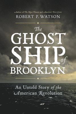 Robert Watson - Ghost Ship of Brooklyn, Inbunden