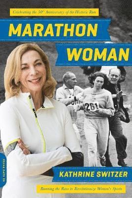 Kathrine Switzer - Marathon Woman, Häftad
