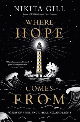 bokomslag Where Hope Comes from : Poems of Resilience, Healing, and Light
