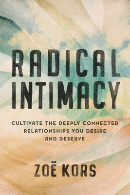 Zoë Kors, Zoe Kors - Radical Intimacy, Inbunden