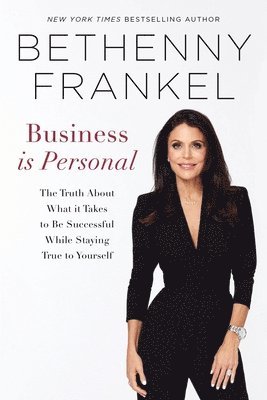 Bethenny Frankel - Business is Personal, Häftad