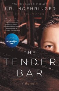 bokomslag The Tender Bar: A Memoir