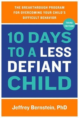 10 Days to a Less Defiant Child 1