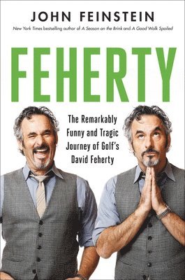 John Feinstein - Feherty, Inbunden