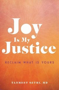 bokomslag Joy is My Justice