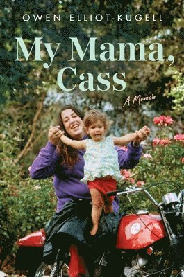 My Mama, Cass: A Memoir 1