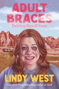 bokomslag Adult Braces: Driving Myself Sane