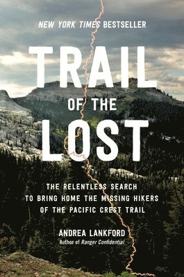 Andrea Lankford - Trail of the Lost, Inbunden