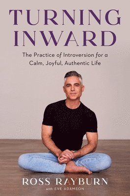Ross Rayburn, Eve Adamson - Turning Inward, Inbunden