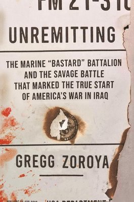 Gregg Zoroya - Unremitting, Inbunden