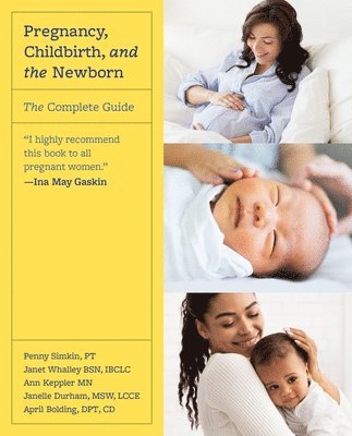 Pregnancy, Childbirth, and the Newborn (Revised Edition) 1