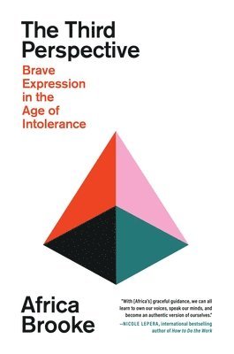 The Third Perspective: Brave Expression in the Age of Intolerance 1