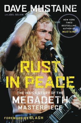 Dave Mustaine, Joel Selvin - Rust in Peace, Inbunden