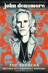 bokomslag The Seekers : Meetings With Remarkable Musicians (and Other Artists)