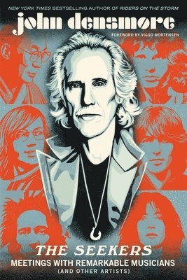 bokomslag The Seekers : Meetings With Remarkable Musicians (and Other Artists)