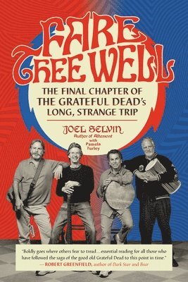 Joel Selvin, Pamela Turley - Fare Thee Well, Häftad