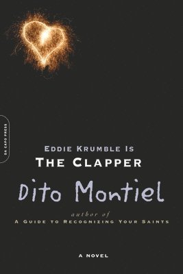 Dito Montiel - Eddie Krumble Is the Clapper, Häftad