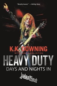 bokomslag Heavy Duty: Days and Nights in Judas Priest