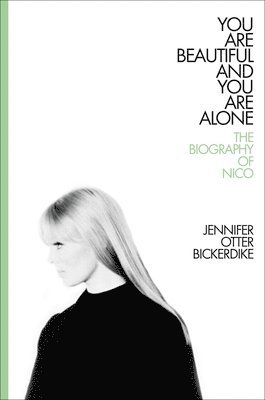 Jennifer Otter Bickerdike - You Are Beautiful and You Are Alone, Inbunden