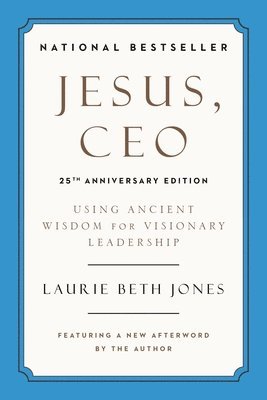 Jesus, CEO (25th Anniversary)