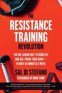 bokomslag The Resistance Training Revolution