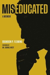 bokomslag Miseducated : A Memoir