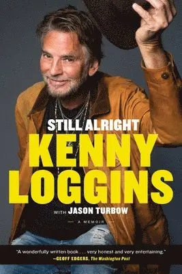 Kenny Loggins - Still Alright : A Memoir, Häftad. Tillgänglighet: Lägg i varukorg