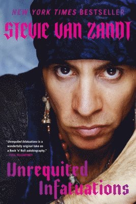 Stevie Van Zandt, Stevie Van Zandt - Unrequited Infatuations: A Memoir, Häftad