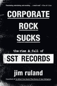 bokomslag Corporate Rock Sucks