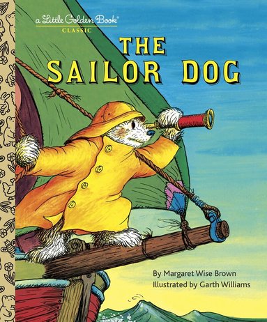 Margaret Wise Brown - Sailor Dog, Inbunden
