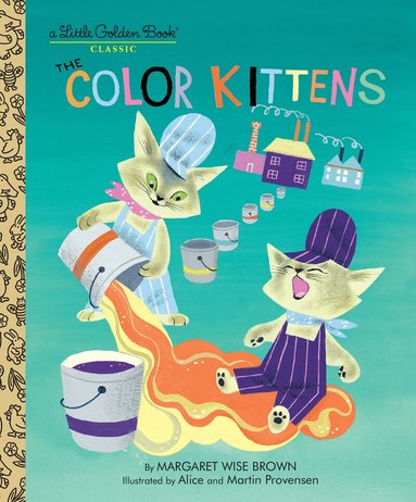 Margaret Wise Brown - Color Kittens, Inbunden
