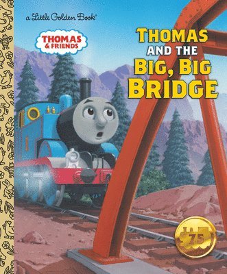 Thomas and the Big, Big Bridge (Thomas & Friends) 1