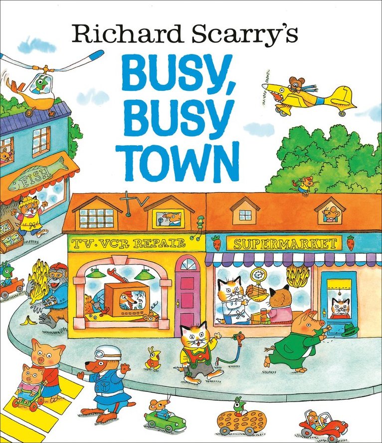 Richard Scarry - Richard Scarry's Busy, Busy Town, Inbunden