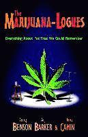 Doug Benson, Tony Camin - The Marijuana-Logues: Everything about Pot That We Could Remember, Häftad
