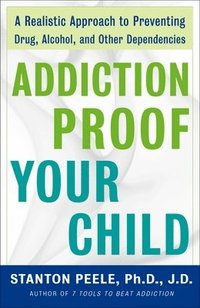 bokomslag Addiction-proof Your Child