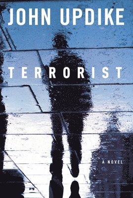 John Updike - Updike, J: Terrorist, Inbunden