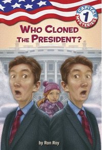 bokomslag Capital Mysteries #1: Who Cloned The President?