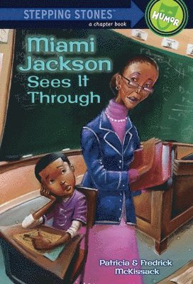 Miami Jackson Sees It Through