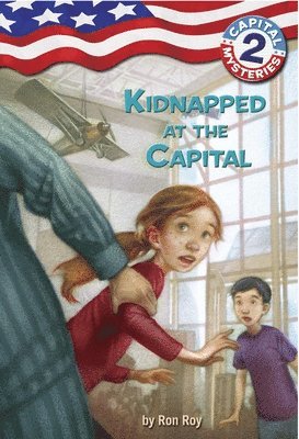 Capital Mysteries #2: Kidnapped At The Capital 1