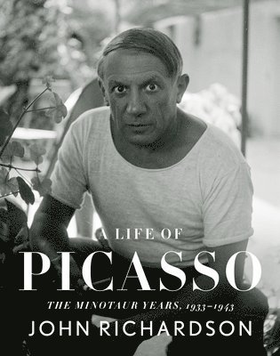 bokomslag A Life of Picasso IV: The Minotaur Years