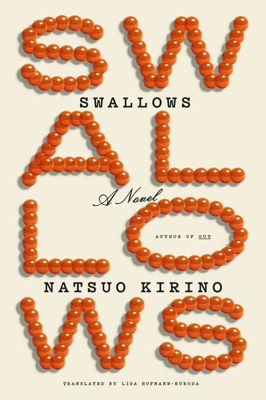 Natsuo Kirino - Swallows, Inbunden