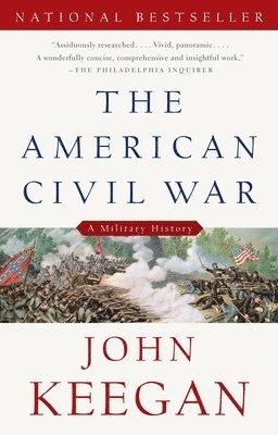 The American Civil War: A Military History 1