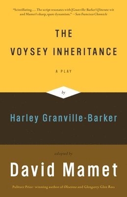 David Mamet - The Voysey Inheritance: A Play, Häftad