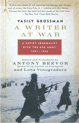 Vasily Grossman - A Writer at War: A Soviet Journalist with the Red Army, 1941-1945, Häftad