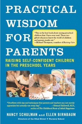 bokomslag Practical Wisdom for Parents: Raising Self-Confident Children in the Preschool Years
