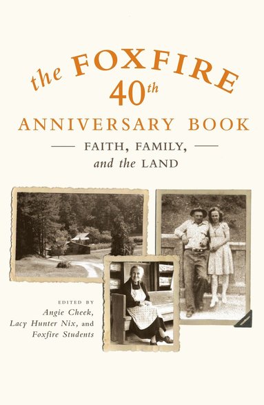bokomslag Foxfire 40th Anniversary Book
